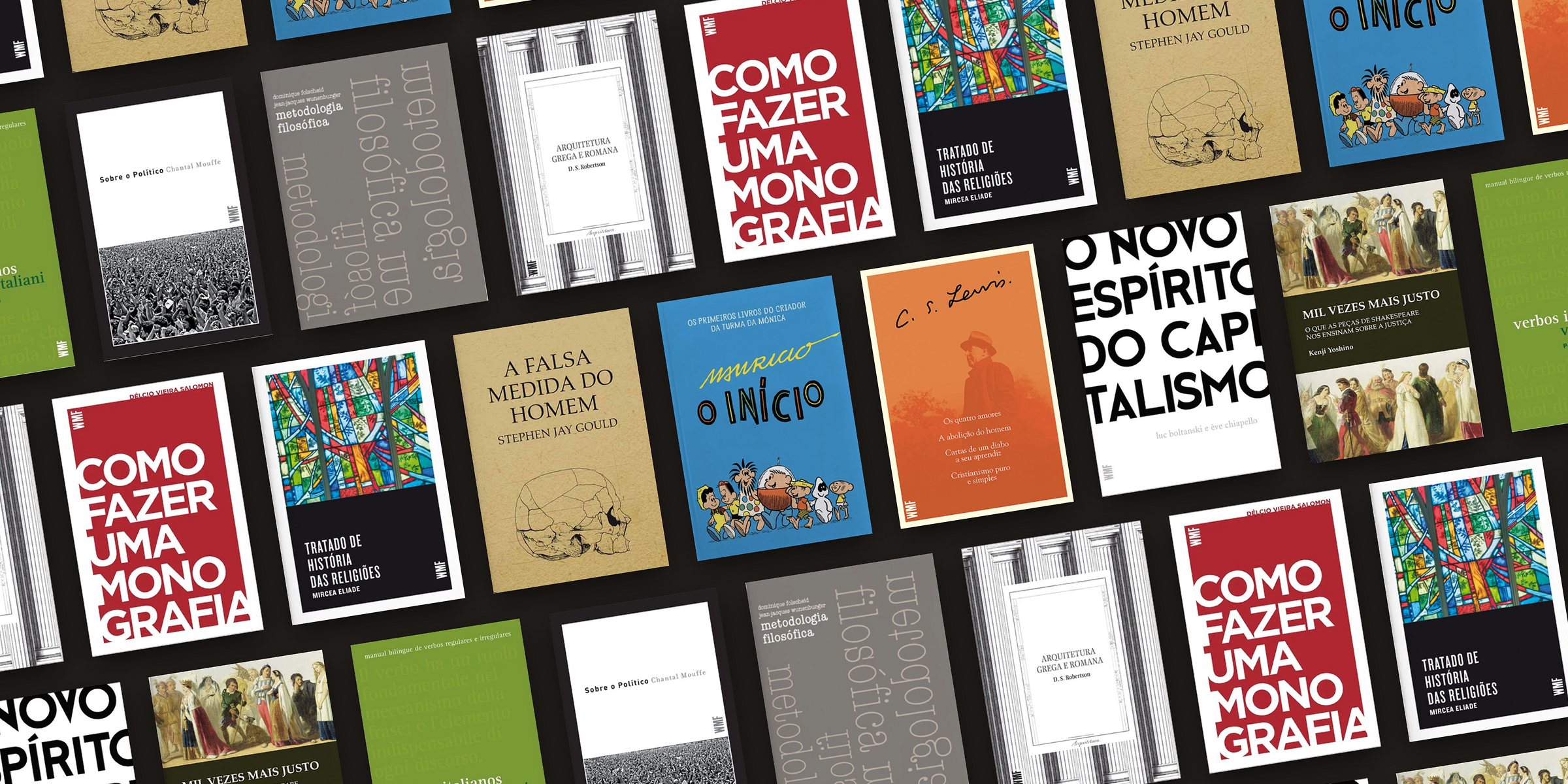 Capas de livro enfileiradas em diagonal sobre fundo escuro: Como Fazer uma Monografia, Tratado de História das Religiões, A Falsa Medida do Homem, Mauricio — O Início, a caixa de C.S. Lewis, O Novo Espírito do Capitalismo e outras