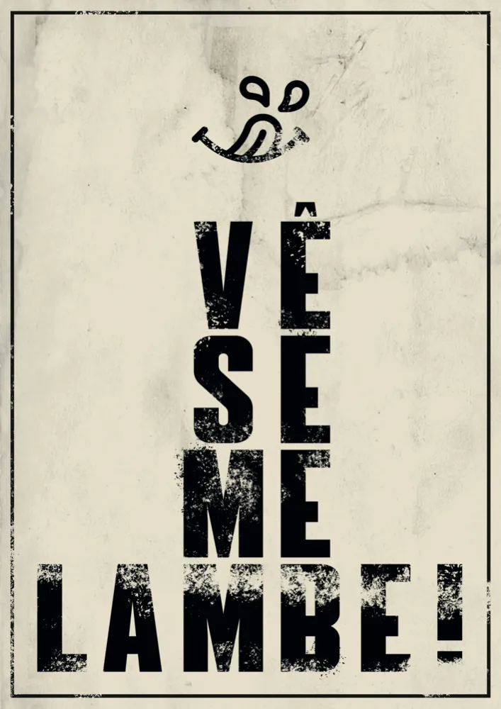 Lambe vertical: Vê se me lambe!