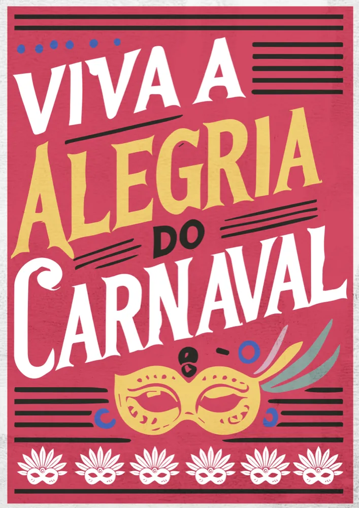 Cartaz rosa: Viva a alegria do carnaval, com máscara