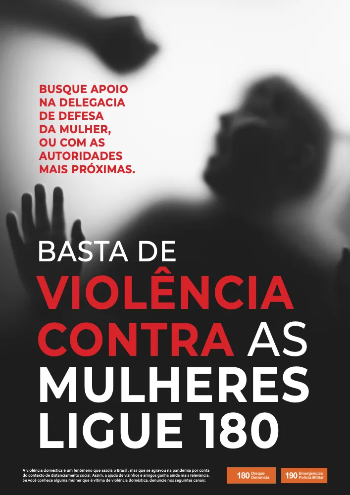 Cartaz em preto e branco com silhueta: Basta de violência contra as mulheres, ligue 180