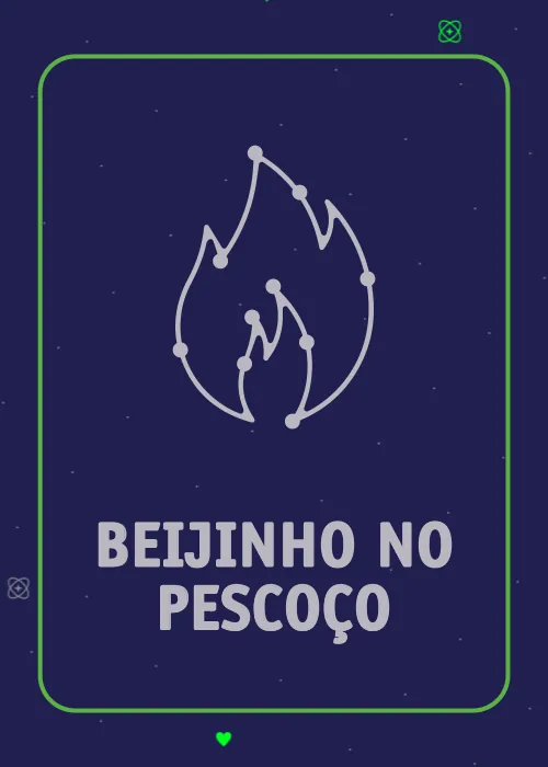 Carta: chama em constelação, Beijinho no pescoço